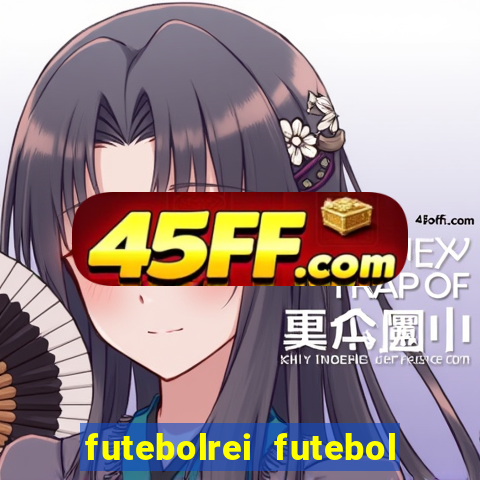 futebolrei futebol ao vivo